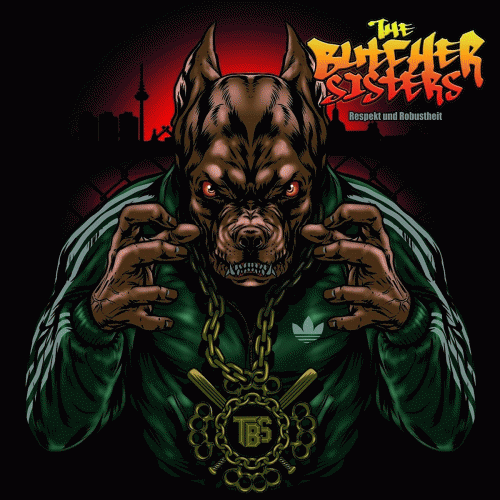The Butcher Sisters : Respekt und Robustheit